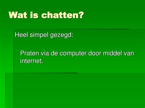 wat is chatten|Chatten (communicatie)